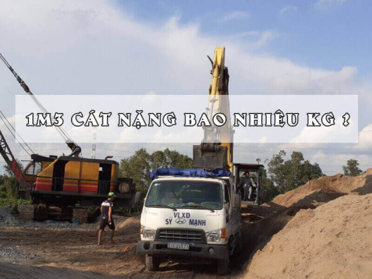 Hỏi đáp một khối cát bao nhiêu thùng bê chính xác nhất